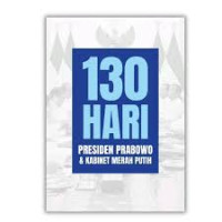 130 Hari Presiden Prabowo & Kabinet Merah Putih