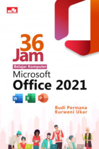 36 jam belajar komputer microsoft office 2021