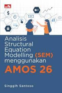 Analisis Structural equation modelling (SEM) menggunakan AMOS 26