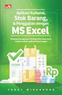 Aplikasi Kuitansi, Stok Barang, dan Penggajian dengan MS Excel
