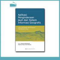 aplikasi penginderaan jauh dan sistem infografis geografis