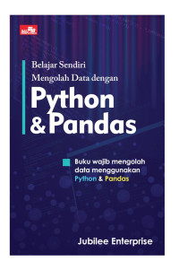 Belajar sendiri mengolah data dengan Phyton dan Pandas