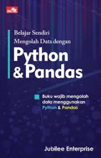 Belajar Sendiri Mengolah Data Dengan Python & Pandas