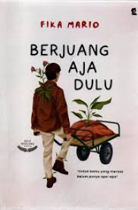 Berjuang Aja Dulu 