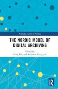 Chapter 1 The Nordic model of digital archiving