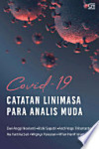 Covid-19 : Catatan Linimasa Para Analis Muda