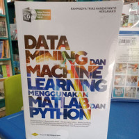 Data mining dan machine learning menggunakan matlab dan python