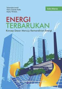 Energi Terbarukan : Konsep Dasar Menuju Kemandirian Energi