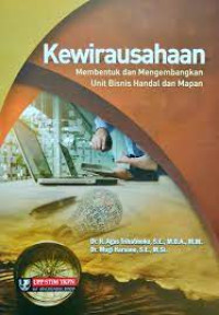 Kewirausahaan : Membentuk dan Mengembangkan Unit Bisnis Handal dan Mapan