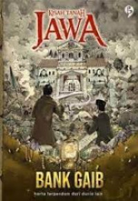 Kisah Tanah Jawa : Bank Gaib (Harta Terpendam dari Dunia Lain)