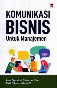 Image of Komunikasi Bisnis (Untuk Manajemen)
