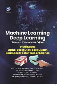 Machine Learning Deep Learning : Konsep dan Pemrograman Python