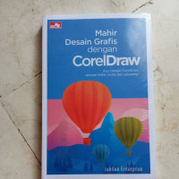 Mahir Desain Grafis dengan CorelDraw