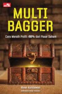 Multi Bagger: Cara meraih Profit >100% dari Pasar Saham