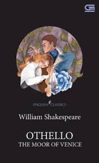 Othello : The Moor Of Venice (English Classics)
