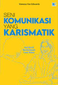 Seni Komunikasi yang Karismatik