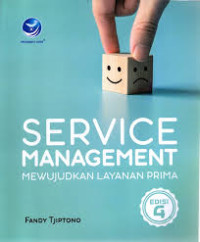 Service Management Mewujudkan Layanan Prima (Edisi 4)