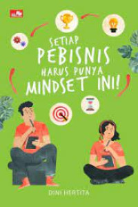 Setiap Pebisnis Harus Punya Mindset ini!