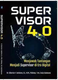Supervisor 4.0: Menjawab Tantangan Menjadi Supervis