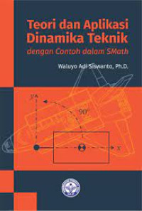 Teori dan aplikasi dinamika teknik dengan contoh dalam Smath
