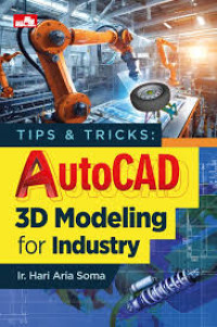 Tips & Tricks : AutoCAD 3D Modeling for Industry