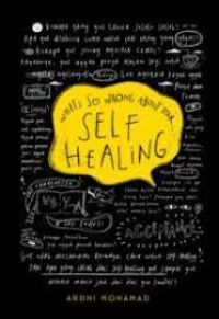 Whats So Wrong About Your Self Healing