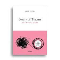 Beauty of Trauma