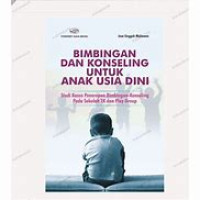 Bimbingan dan Konseling Untuk Anak Usia Dini