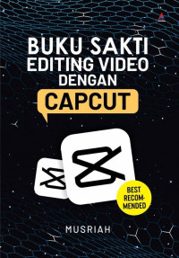 Buku Sakti  Editing Video Dengan Capcut