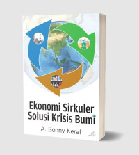 Ekonomi Sirkuler Solusi Krisis Bumi