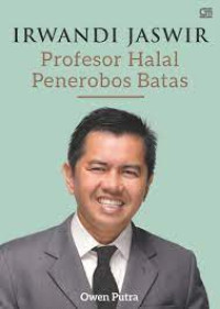 Irwandi Jaswir : Profesor Halal Penerobos Batas