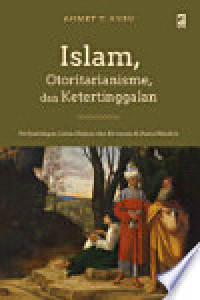 Islam, Otoritarianisme dan Ketertinggalan