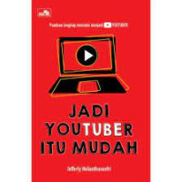 Jadi youtuber itu mudah