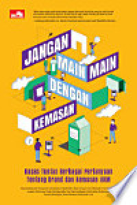 Jangan Main-main dengan Kemasan