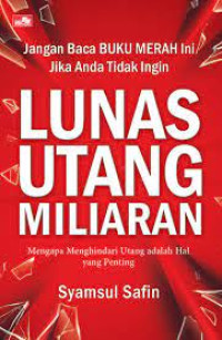 Lunas Utang Miliaran