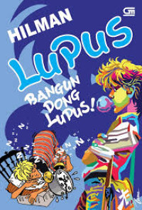 Lupus : Bangun Dong Lupus