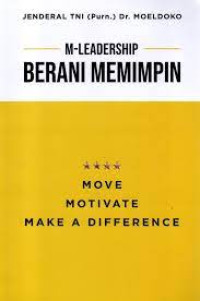 M-Leadership: Berani Memimpin