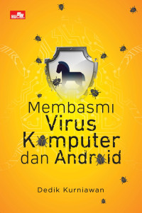 Membasmi virus komputer dan android