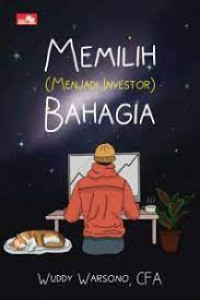 Memilih (Menjadi Investor) Bahagia