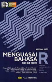 Menguasai bahasa R : teori dan praktik