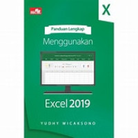 Panduan lengkap menggunakan excel 2019