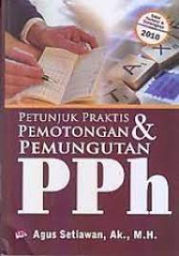 Petunjuk Praktis Pemotongan & Pemungutan PPh