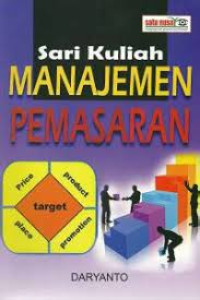 Sari Kuliah : Manajemen Pemasaran