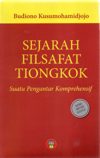 Sejarah Filsafat Tiongkok: Suatu Pengantar Komprehensif