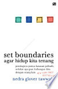 Set Boundaries : Agar hidup kita tenang