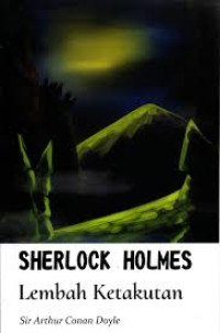 Sherlock Holmes : Lembah Ketakutan