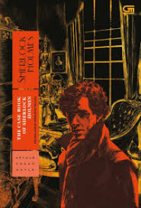 Sherlock Holmes : The Case Book Of Sherlock Holmes