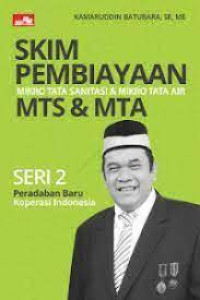 Skim Pembiayaan : Mikro Tata Sanitasi dan Mikro Tata Air MTS dan MTA