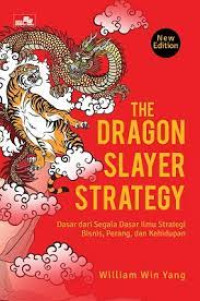 The dragon slayer strategy- new edition