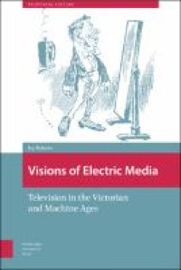 Visions of Electric Media